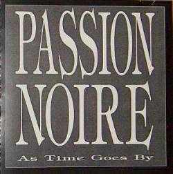 Passion Noire : As Time Goes by